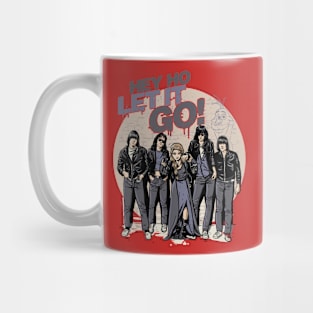 hey ho let it go! Mug